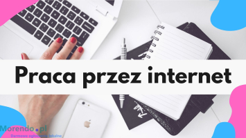 Praca ZDALNA dla Każdego / Przez Internet / Bez Doświadczenia / Umowa