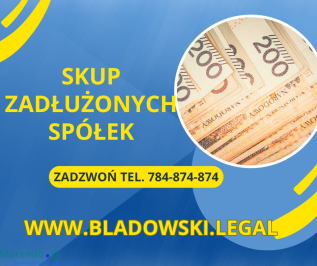 Skup Spółek Zadłużonych Kancelaria Bladowski.Legal