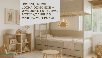 Dwupiętrowe łóżka dziecięce